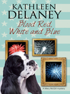 Cover image for Blood Red, White and Blue